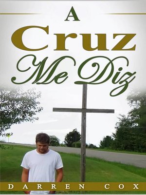 cover image of A Cruz Me Diz